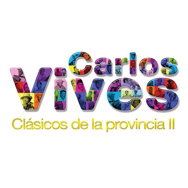 Clásicos de la Provincia II - Carlos Vives